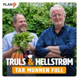 Truls & Hellstrøm – Tar munnen full