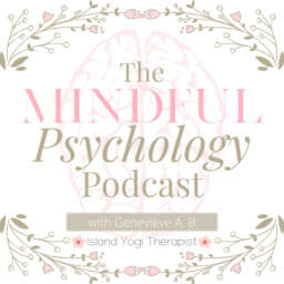 The Mindful Psychology Podcast