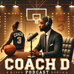 Coach D Podcast