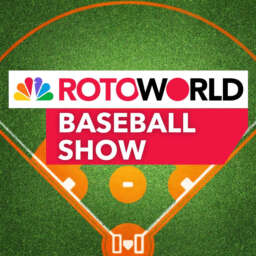 Rotoworld Baseball Show – Fantasy Baseball