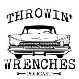 Throwin’ Wrenches Automotive Podcast
