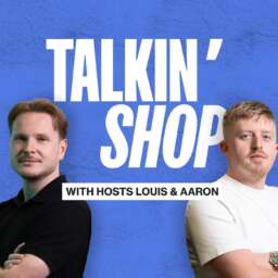 Talkin’ Shop