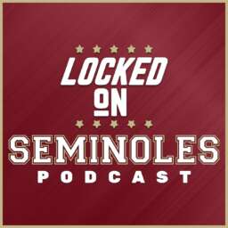 Locked On Seminoles – Daily Podcast On Florida State Seminoles Football & Basketball