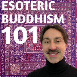 Esoteric Buddhism 101