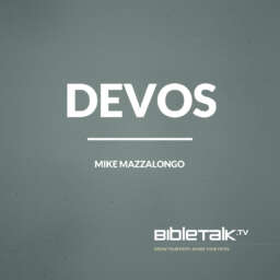 Christian Devotionals with Mike Mazzalongo