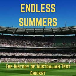 Endless Summers – The Test Cricket History of Australia