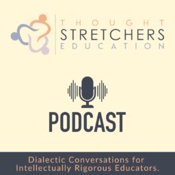 The ThoughtStretchers Podcast