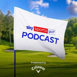 Sky Sports Golf Podcast