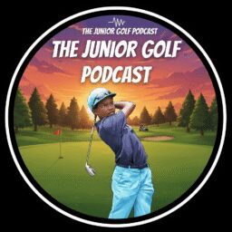 The Junior Golf Podcast