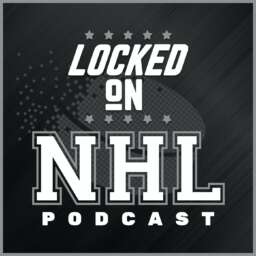 Locked On NHL – Daily Podcast On The National Hockey League