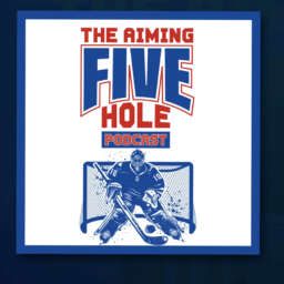 The Aiming Five Hole Hockey Podcast