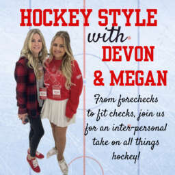 Hockey Style with Devon and Megan