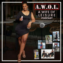 AWOL: A Woman Of Leisure