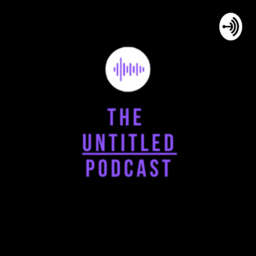 The Untitled podcast
