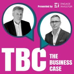 The Business Case – with Mark Wharrier and Phil Clark