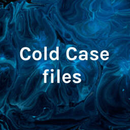 Cold Case files
