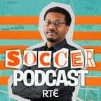 RTÉ Soccer Podcast