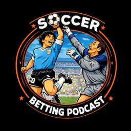 Soccer Betting Podcast