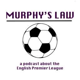 Murphy’s Law EPL Podcast