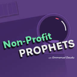 Non-Profit Prophets with Emmanuel Daudu