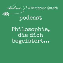Philosophie, die dich begeistert …
