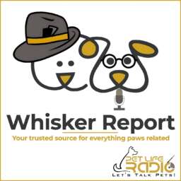 Whisker Report – Pet PR & Publicity – Pet Life Radio Original