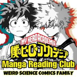My Hero Academia Manga Reading Club / Weird Science Manga