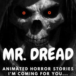 Mr. DREAD Animated Horror Stories