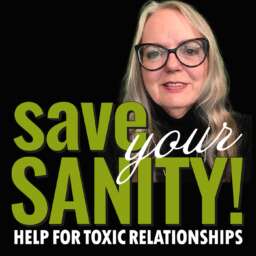 Save Your Sanity – Help for Toxic Relationships