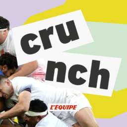 Crunch, le podcast rugby de L’Équipe
