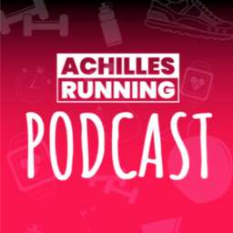 ACHILLES RUNNING Podcast