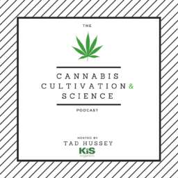 Cannabis Cultivation and Science Podcast