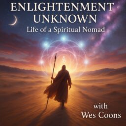 Enlightenment Unknown – Life of A Spiritual Nomad