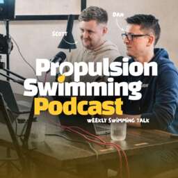 Propulsion Swimming Podcast
