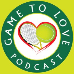 Game To Love Tennis Podcast