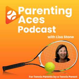 ParentingAces – The Junior Tennis and College Tennis Podcast
