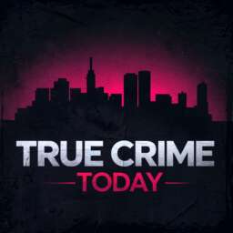 True Crime Today | Daily True Crime News & Interviews