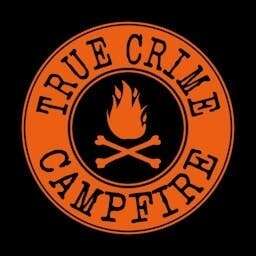 True Crime Campfire