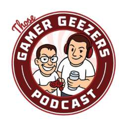 Those Gamer Geezers Video Game Podcast