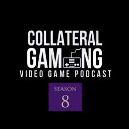 Collateral Gaming Video Game Podcast