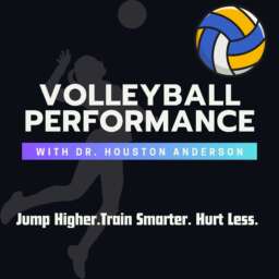 Volleyball Performance Podcast – Injury Rehab & Sports Performance
