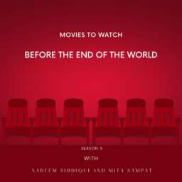 Movies to Watch Before the End of the World